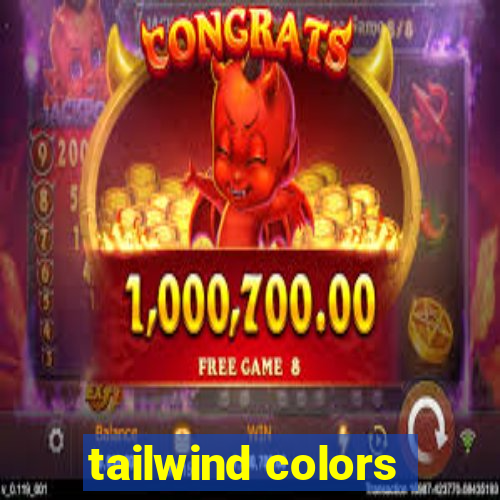 tailwind colors